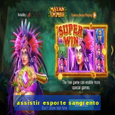 assistir esporte sangrento